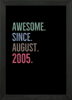 Awesome Since August 2005 Gerahmtes Wandbild Poster Leinwanddruck Bild