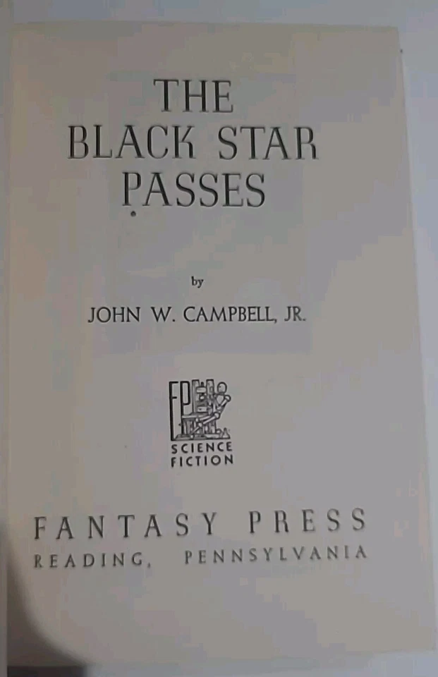 SIGNED!! John W. Campbell, Jr. THE BLACK STAR PASSES #308/500 - Image 4 of 4