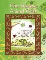 The Amazing Animal Tales Shila Rahman Taschenbuch Englisch 2011 AuthorHouse UK