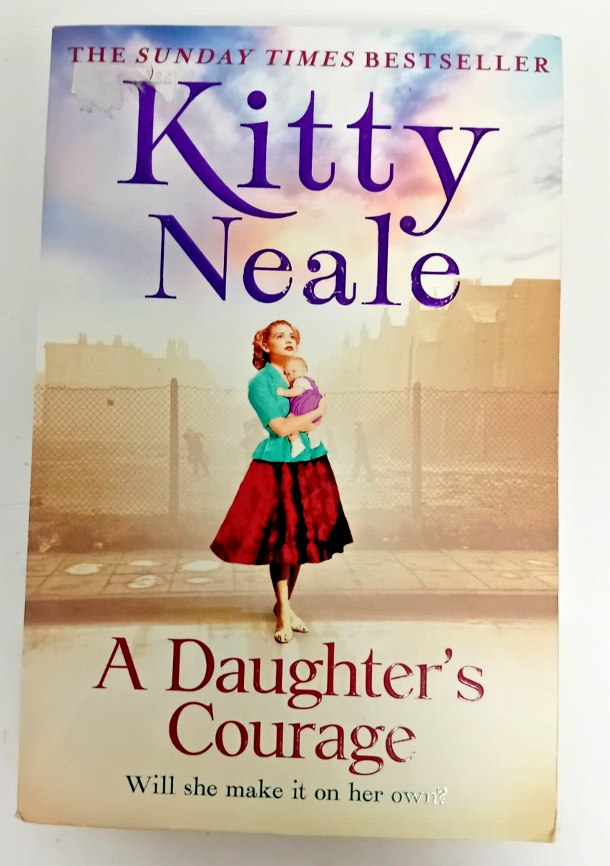 A Daughter's Courage by Kitty Neale (Paperback, 2018)