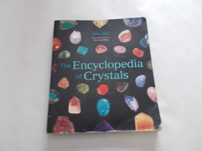 % The Encyclopedia of Crystals - Paperback By Hall, Judy - GOOD