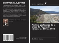 Christelle Grange | AnáLisis GeotéCnico De La Presa De Pournari I (Grecia) De...
