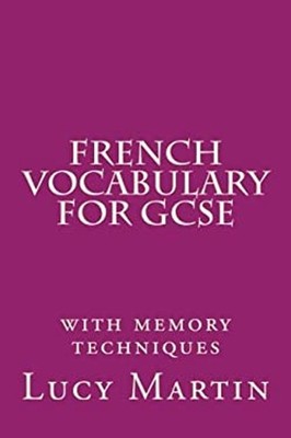 French Vocabulary for GCSE : With Memory Techniques Paperback Luc