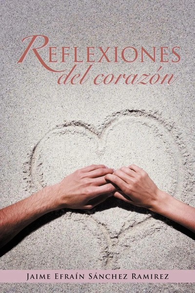 Jaime Efra Ramirez | Reflexiones Del Corazon | Taschenbuch | Spanisch (2011)-image