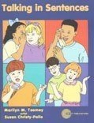 Talking in Sentences Marilyn M. Toomey