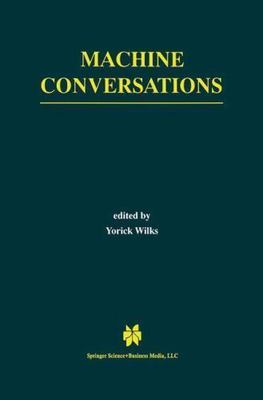 Machine Conversations, Hardcover by Wilks, Yorick (EDT), Brand New, Free ship...
