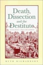 Death, Dissection and the Destitute by 