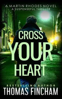 Cross Your Heart: A Private Investigator Mystery Series of Crime and Suspense (M