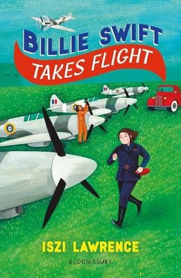 Iszi Lawrence Billie Swift Takes Flight (Paperback) Flashbacks (UK IMPORT)
