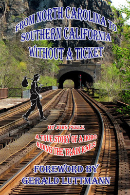 From North Carolina to Southern California Without a Ticket: A True Story of a H