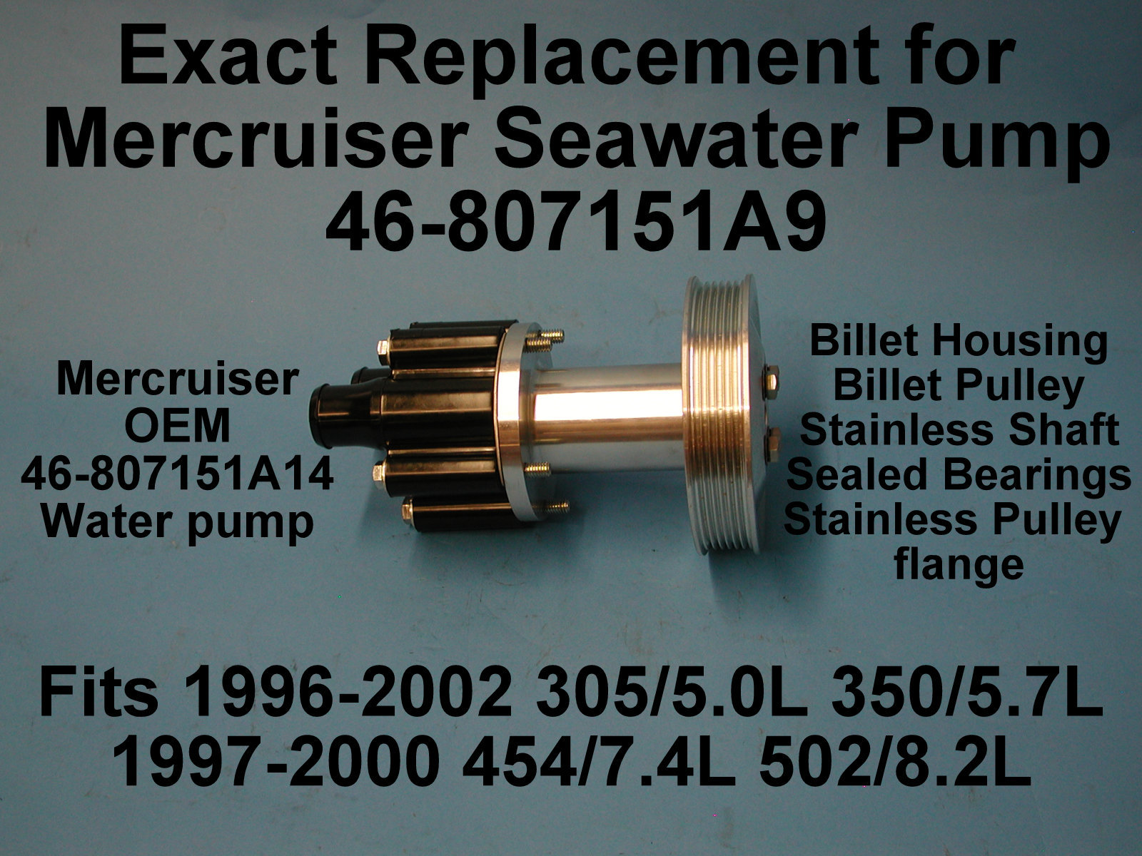 MERCRUISER SEA WATER PUMP 46807151A9 BILLET ALUMINUM HSG AND