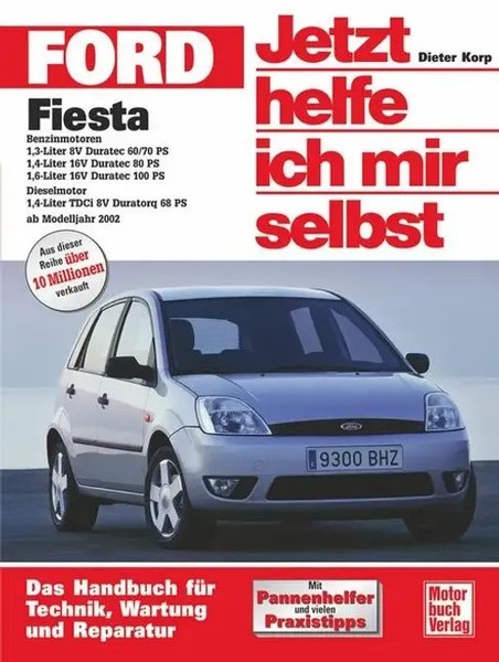 Dieter Korp | Ford Fiesta Ab Modelljahr 2002. Jetzt Helfe Ich Mir Selbst | Buch-image