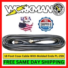 Workman 18 Foot RG59AU 95% Shield With Molded Ends PL-259 On Each End