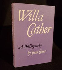 WILLA CATHER: A BIBLIOGRAPHY - by Joan Crane 1982 Hardcover DJ Book 