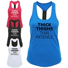 Thick Thighs Thin Patience Ladies Strap Back Vest Funny Gym Workout Exercise Top