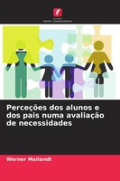 PerceçõEs Dos Alunos E Dos Pais Numa AvaliaçãO De Necessidades Werner Mailandt