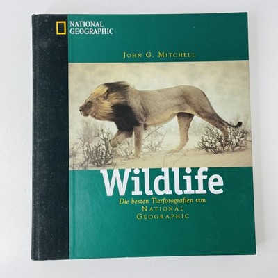 Wildlife die besten Tierfotografien von National Geographic John G. Mitchell