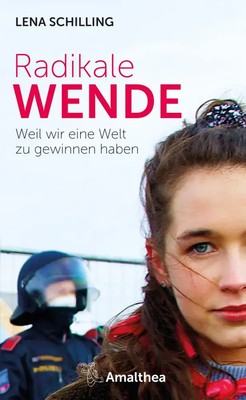 Radikale Wende | Weil wir eine Welt zu gewinnen haben | Lena Schilling | Deutsch