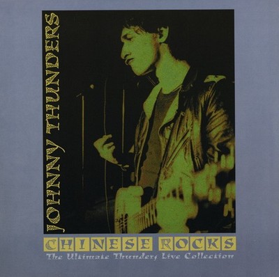 JOHNNY THUNDERS Chinese Rocks (The Ultimate Live Collection) LP (2002 Get back)