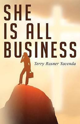She Is All Business: How God Can Guide You to Prosperity and Success by ...
