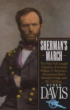 Sherman's March: The First Full-Length Narrative of General William T. Sh - GOOD