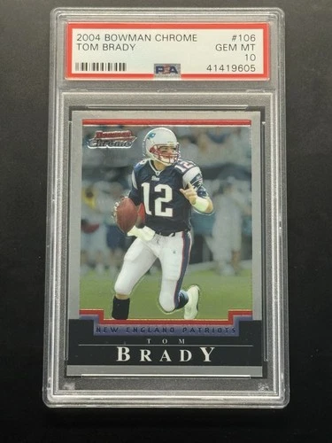 2004 Bowman Chrome Tom Brady #106 PSA 10