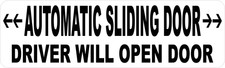 10in x 3in Automatic Sliding Door Driver Will Open Vinyl Sticker Vehicle Decal