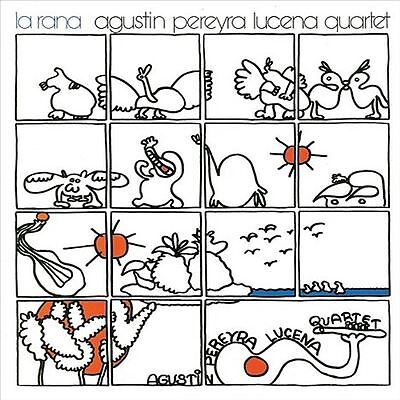 Agustin Pereyra Lucena Quartet La Rana CD New 5065007965016