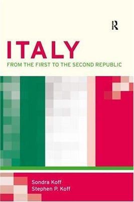 Italy: From the 1st to the 2nd - Koff, Stephen - Brand New, Free Shipping