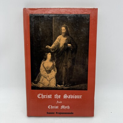 Swami Prajnanananda / Christ The Savior and Christ Myth 1984 3rd edition
