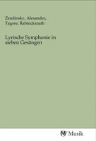 Alexander Zemlinsky (U. A.) | Lyrische Symphonie In Sieben GesäNgen | Buch