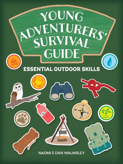 Young Adventurers' Survival Handbook : Essential Outdoor Skills Dan Walmsley - Image 4