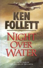 Night Over Water By  Ken Follett. 9780333578803