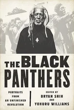The Black Panthers: Portraits from an Unfinished Revolution by 