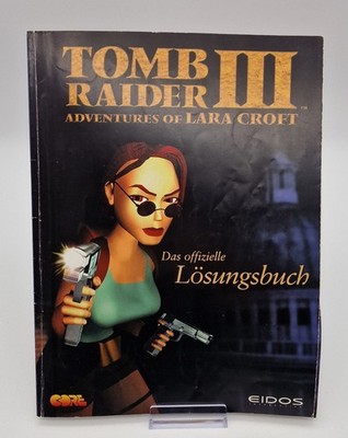Tomb Raider 3 III - Das offizielle Lösungsbuch - Adventures of Lara Croft