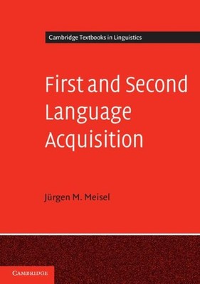 First and Second Language Acquisition | Jürgen M. Meisel | Taschenbuch | 2017