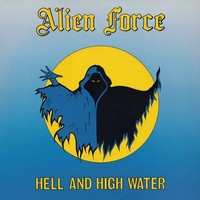 Alien Force - Hell And High Water - Cd - G3Z