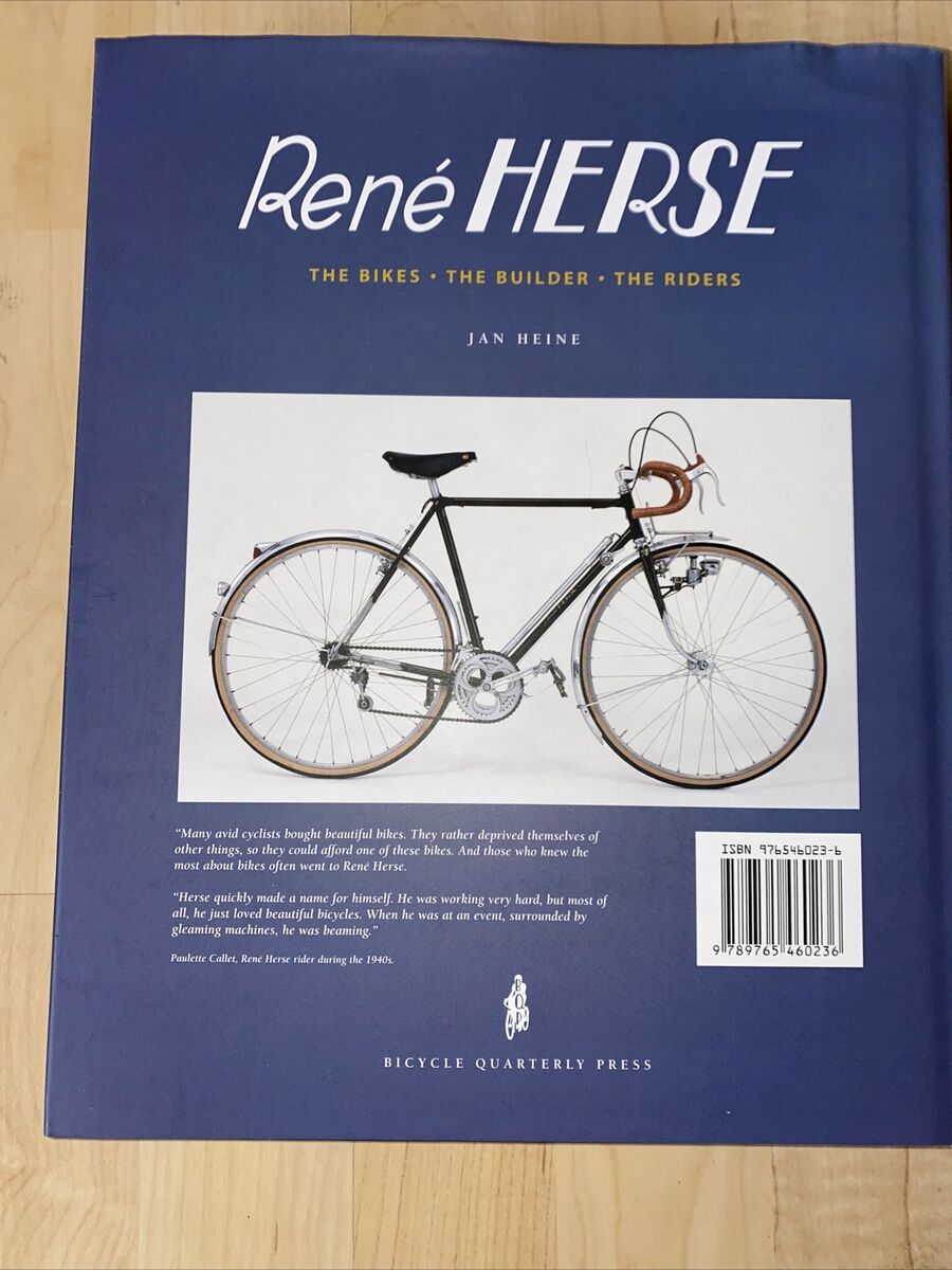 Rene Herse ~ The Bikes, The Builder, The Riders ~ Jan Heine Rene Herse ~ The Bikes, The Builder, The Riders ~ Jan Heine