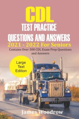 Woodrow - CDL Test Practice Fragen und Antworten 2021 - 2022 für Sen - J555z