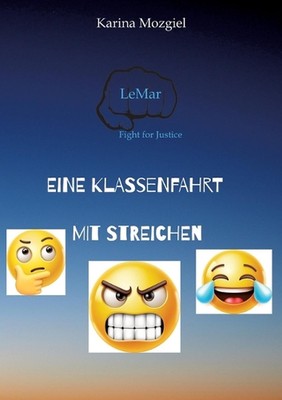 Eine Klassenfahrt mit Streichen by Karina Mozgiel Paperback Book