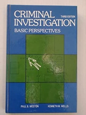 Criminal Investigation : Basic Perspectives Paul B., Wells, Kenne