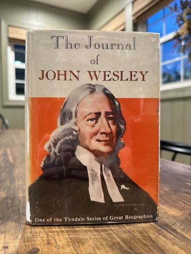 The Journal of John Wesley by ed. Percy Livingstone Parker