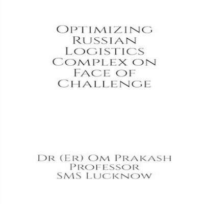 Optimizing Russian Logistics Complex on Face of Challenge Dr (Er)