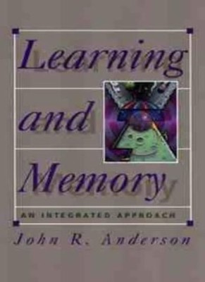 Learning and Memory: An Integrated Approach,John R. Anderson- 97