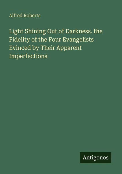 Alfred Roberts | Light Shining Out Of Darkness. The Fidelity Of The Four...-image