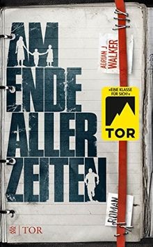 Am Ende aller Zeiten: Roman  von Walker, Adrian J | Buch | Zustand sehr gut