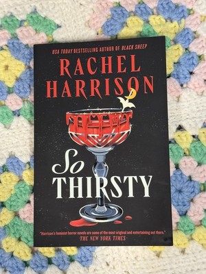 So Thirsty by Rachel Harrison Paperback Book