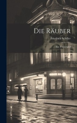 Friedrich Schiller Die Räuber (Hardback) (UK IMPORT)