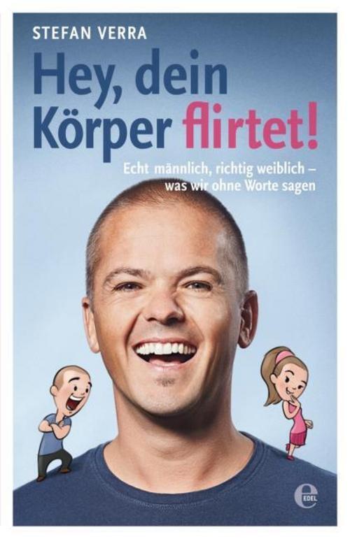 Thumbnail - Hey, Dein Körper Flirtet Stefan Verra