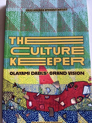 The Culture Keeper Olayami Dable' Grand Vision - Art book Detroit HTF Kresge
